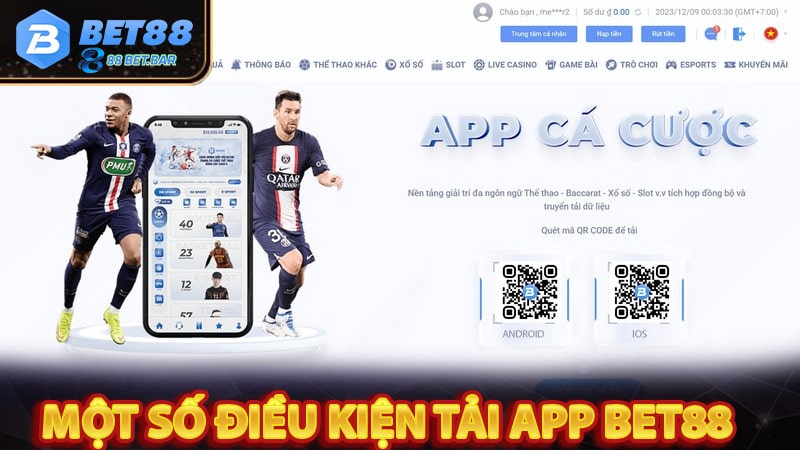 Một số điều kiện tải app bet88 bạn cần biết 