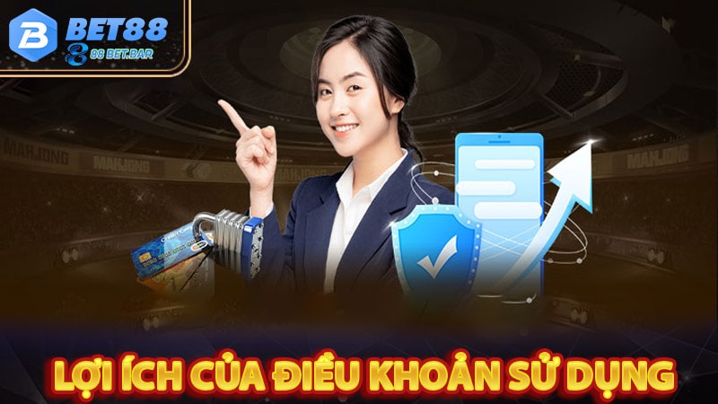 Lợi ích mà điều khoản sử dụng bet88 mang lại cho khách hàng 