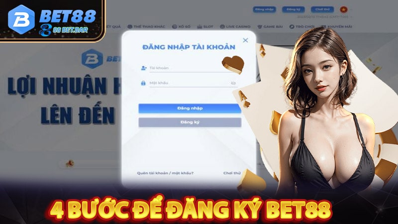 Hướng dẫn đăng ký bet88 bằng 4 bước 